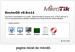 Clique na imagem para uma versão maior

Nome:	         pagina_inicial_do_mikrotik.jpg
Visualizações:	258
Tamanho: 	50,9 KB
ID:      	31921