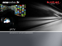 Clique na imagem para uma versão maior

Nome:	         APRESENTACAO - NEWCABO.TV - KNTEL - Servico-ver2.pdf
Visualizações:	149
Tamanho: 	2,20 MB
ID:      	61232